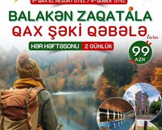 Balakən Zaqatala Qax Şəki Qəbələ turu