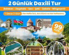 Balakən - Zaqatala – Qax – Şəki Qəbələ Mingəçevir | 2 Günlük