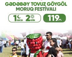 Göygöl Moruq Festivalı Gədəbəy, Tovuz sizi gözləyir