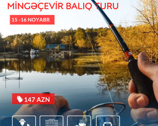 Mingəçevir Balıq turu