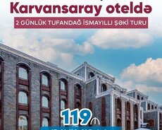 2 günlük İsmayıllı Qəbələ Şəki turu