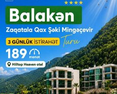 Balakən Zaqatala Qax Şəki Qəbələ Turu