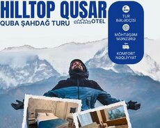 2 günlük Quba Qusar Şahdağ əyləncə turu