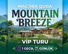 Macəra Quba – MOUNTAIN BREEZE VİP TURU