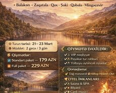 Balakən Zaqatala Qax Şəki Qəbələ Mingəçevir turu