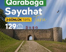 2 günlük Qarabağ səyahəti
