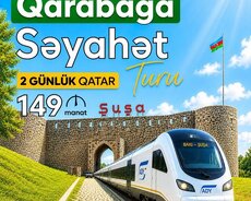 Qarabağ Turu Qatarla Hər Həftəsonu (May-İyun)