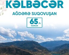 Kəlbəcər - AĞDƏRƏ - SUQOVUŞAN TURU