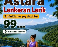 2 Günlük Lənkəran Lerik Astara Sım kendi Turu