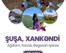 Xankəndi - Şuşa - Ağdam - Xocalı - Əsgəran turu