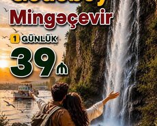 1 Günlük Mingəçevir Gədəbəy Turu