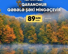 İsmayıllı Qaranohur Qəbələ Şəki Mingəçevir