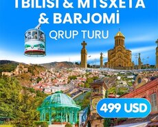 Tbilisi • Mtsxeta • Borjomi Qrup Turu