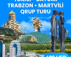 Tbilisi • Batumi • Trabzon • Martvili Qrup Turu