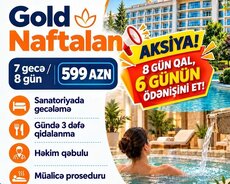 Gold Naftalan 8 gün qal, 6 günün ödənişini et