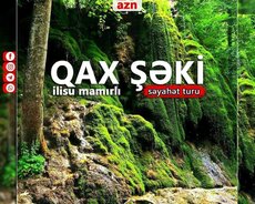Şəki-Qax-İlisu səyahəti
