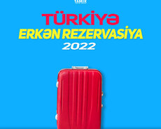 Türkiyə Erken Rezervasiya 2022