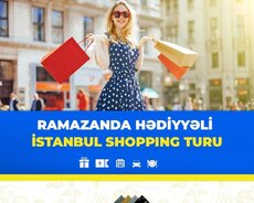 Ramazanda hədiyyəli İstanbul Shopping turu