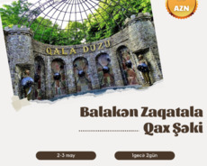 Balakən Zaqatala Qax Şəki ( 2günlük tur)
