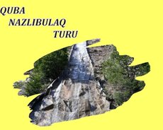 Quba Nazlıbulaq turu