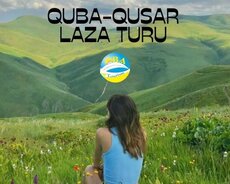 Quba Qəçrəş Qusar Laza