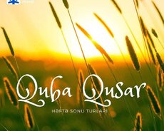Quba Qusar Qecres mesesı turları