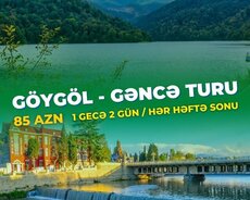 Göygöl Gəncə turu möhtəşəm 2gün keçirin