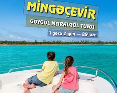 Mingəçevir - Gəncə - göygöl maralgöl turu