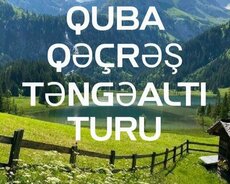 Quba - macara-qəçreş-təngəaltı turu