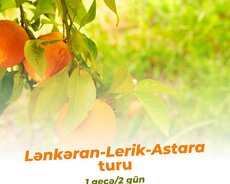 Həftəsonu Lənkəran - Lerik - Astara turu