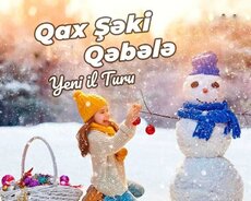 Yeni il Qax Şəki Qəbələ turu