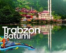 Tbilisi Batumi Rize Trabzon turu
