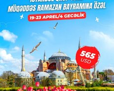 Müqəddəs Ramazan bayramına özəl İstanbul Qrup Turu