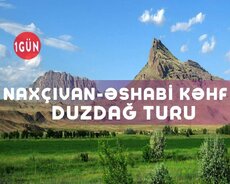Naxçıvan Əshabi kəhf Duzdağ turu