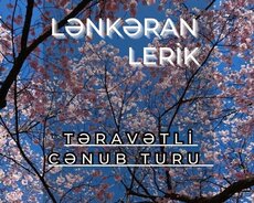Lənkəran Lerik Turu Cənub Səyahəti