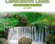həftə sonuna möhtəşəm Lənkəran Lerik turu