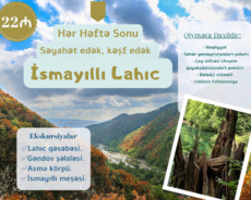 İsmayıllı Lahıc turu Hər Həftə Sonu
