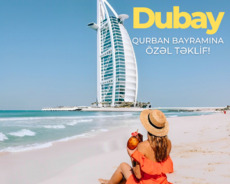 Qurban bayramına özəl Dubay turumuz
