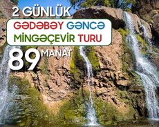 Gədəbəy Gəncə Mingəçevir turu