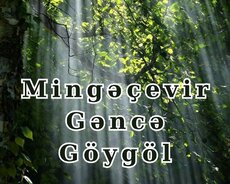 2 günlük Hacıkənd Göygöl turu