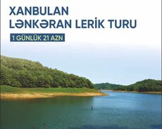 Lənkəran~Lerik Turu Hər Həftə Sonu və Həftə İçi