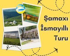 Şamaxı- İsmayıllı-Basqal turu