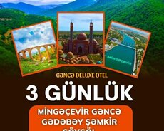 3 günlük əsrarəngiz Gəncə Gədəbəy səyahəti