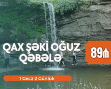 "Qax Şəki Oğuz Qəbələ" 1 Gecə 2 Günlük Tur