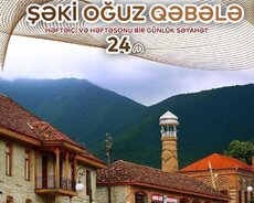 Şəki Oğuz Qəbələ turu