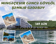 Mingəçevir Gəncə Gədəbəy Şəmkir Göygöl 3 günlük