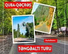 Quba - Qəcrəş- Təngəaltı turu