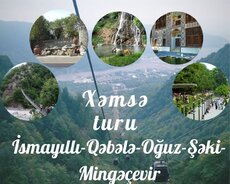 1 Gecə 2 Günlük İsmayıllı - Qəbələ - Qax - Şəki