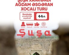 1 günlük Şuşa Xankəndi Xocalı Ağdam Əsgəran turu