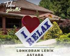 Lənkəran Lerik Astara turu Relax istirahət mərkəzi